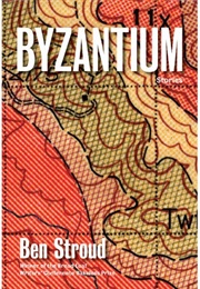 Byzantium (Ben Stroud)