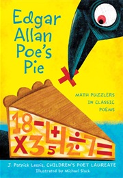 Edgar Allan Poe's Pie (J. Patrick Lewis)