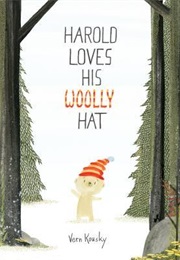 Harold Loves His Woolly Hat (Vern Kousky)