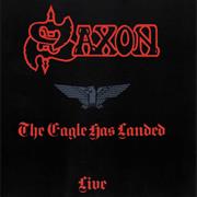 Saxon - The Eagle Has Landed