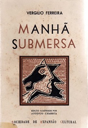 Manhã Submersa (Vergílio Ferreira)