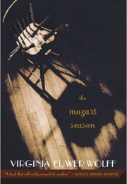 The Mozart Season (Virginia Euwer Wolff)