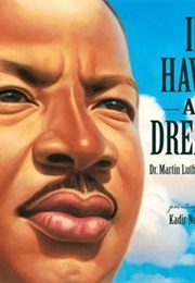 I Have a Dream (Martin Luther King Jr, Kadir Nelson)