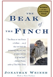 The Beak of the Finch: A Story of Evolution in Our Time (Jonathan Weiner)