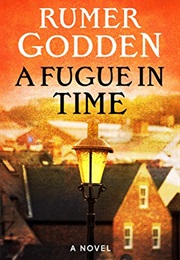 A Fugue in Time (Rumer Godden)