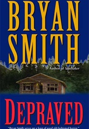 Bryan Smith (Depraved)