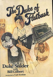 The Duke of Flatbush (Duke Snider & Bill Gilbert)