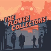 The Flower Collectors