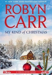 My Kind of Christmas (Robyn Carr)