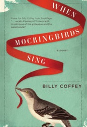 When Mockingbirds Sing (Billy Coffey)