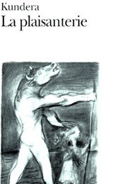 La Plaisanterie (Milan Kundera)