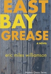 East Bay Grease (Eric Miles Williamson)