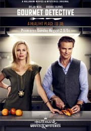 Gourmet Detective: A Healthy Place to Die (2015)