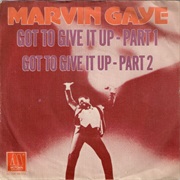Got to Give It Up (Part 1) - Marvin Gaye