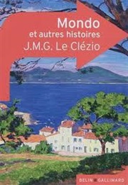 Mondo Et Autres Histoires (J.M. Clézio)