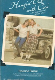 Hanging Out With Cici (Francine Pascal)