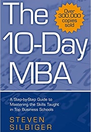 Ten Day MBA (Steven Silbiger)