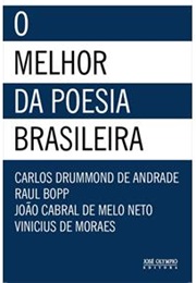 O Melhor Da Poesia Brasileira (Coletânea Dos Melhores Poetas Brasileiros)