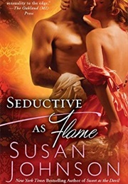 Seductive as Flame (Susan Johnson)
