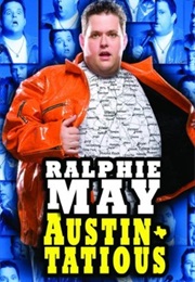 Ralphie May: Austin-Tatious (2008)