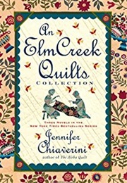 Elm Creek Quilts Series (Jennifer Chiaverini)