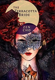 The Terracotta Bride (Zen Cho)