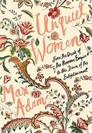 Unquiet Women (Max Adams)