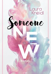 Someone New (Laura Kneidl)