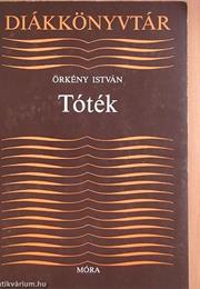 Tóték -Örkény István