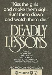 Deadly Lessons