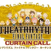 Theatrhythm Final Fantasy: Curtain Call
