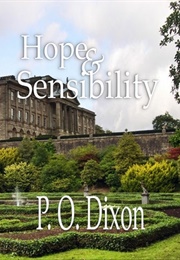 Hope and Sensibility (Darcy and the Young Knight's Quest #3) (P.O. Dixon)
