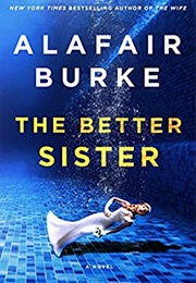 The Better Sister (Alafair Burke)