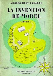 La Invención De Morel, by Adolfo Bioy Casares