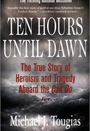 Ten Hours Until Dawn (Michael J. Tougias)