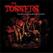 The Tossers - The Valley of the Shadow of Death
