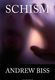 Schism (Andrew Biss)