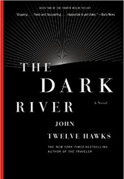 The Dark River (John Twelve Hawks)