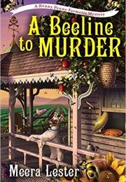 A Beeline to Murder (Meera Lester)