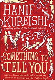 Something to Tell You (Hanif Kureishi)