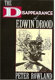 The Disappearance of Edwin Drood (Peter Rowland)