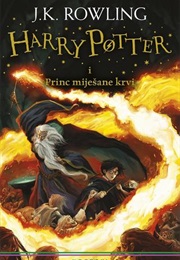 Harry Potter I Princ Miješane Krvi (Rowling)