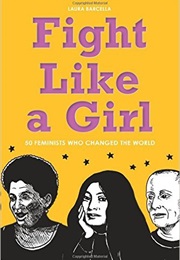 Fight Like a Girl (Laura Barcella)