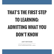 Admit You Don't Know