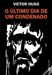 O Último Dia De Um Condenado (Victor Hugo)