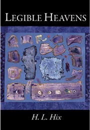Legible Heavens (H.L. Hix)