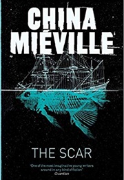 The Scar (China Miéville)
