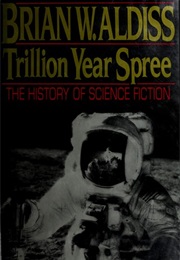 The Trillion Year Spree (Brian Aldriss)