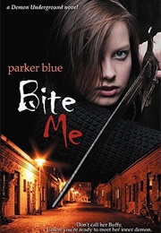 Bite Me (Parker Blue)