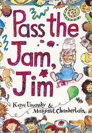 Pass the Jam Jim (Kaye Umansky)